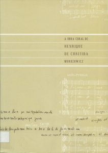 Capa do livro de partituras com a obra coral de Henrique Morozowicz (exemplar da Biblioteca da FAP)